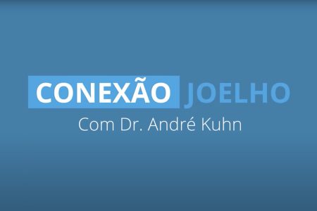 Conexão Joelho com Dr. André Kuhn